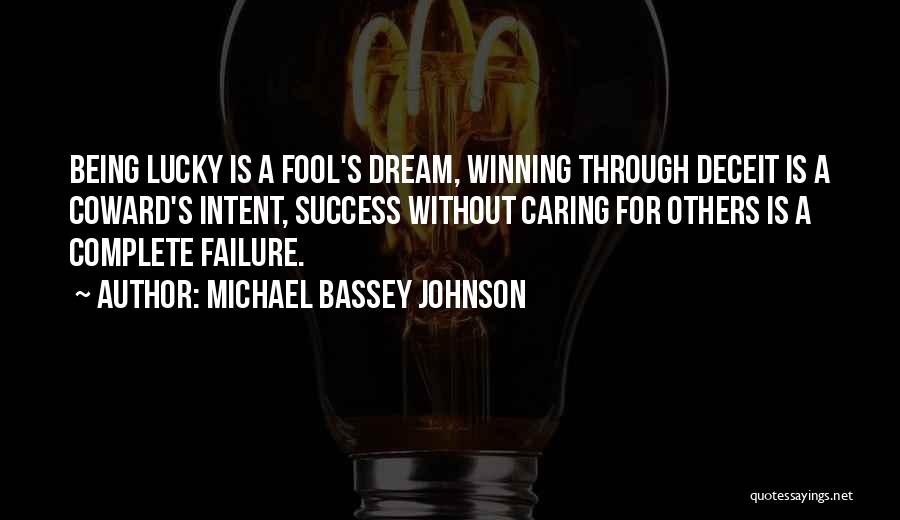 Being A Fool Quotes By Michael Bassey Johnson