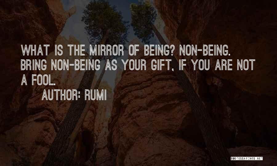 Being A Fool Quotes By Rumi