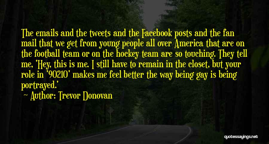 Being A Football Fan Quotes By Trevor Donovan