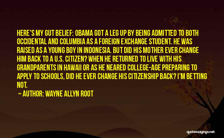 Being A Foreign Exchange Student Quotes By Wayne Allyn Root