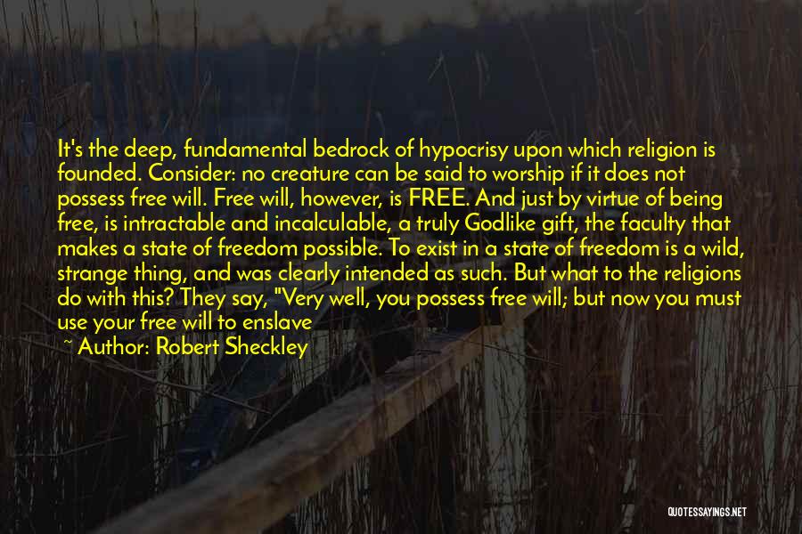 Being A Free Spirit Quotes By Robert Sheckley