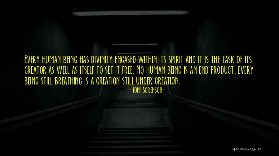 Being A Free Spirit Quotes By Toni Sorenson Being A Free Spirit Quotes By Toni Sorenson