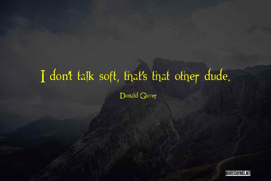 Being A Free Spirited Girl Quotes By Donald Glover Being A Free Spirited Girl Quotes By Donald Glover