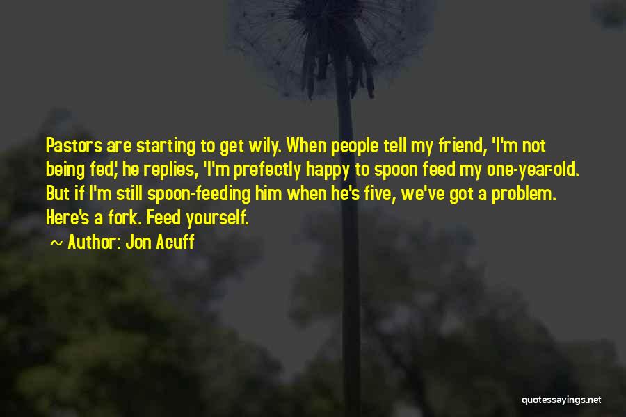 Being A Friend Quotes By Jon Acuff