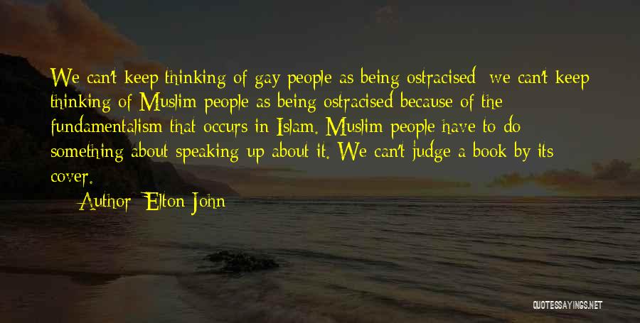 Being A Gay Quotes By Elton John