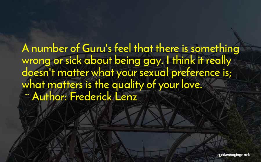 Being A Gay Quotes By Frederick Lenz