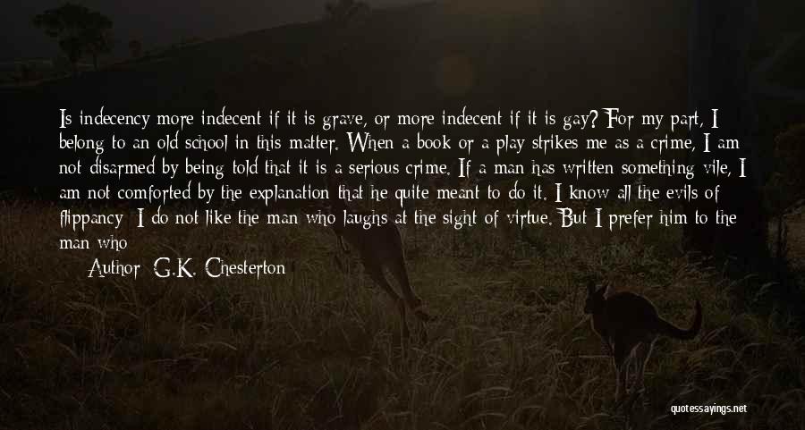 Being A Gay Quotes By G.K. Chesterton