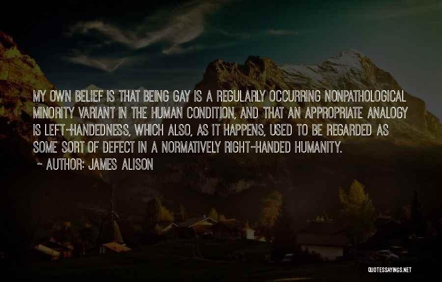 Being A Gay Quotes By James Alison