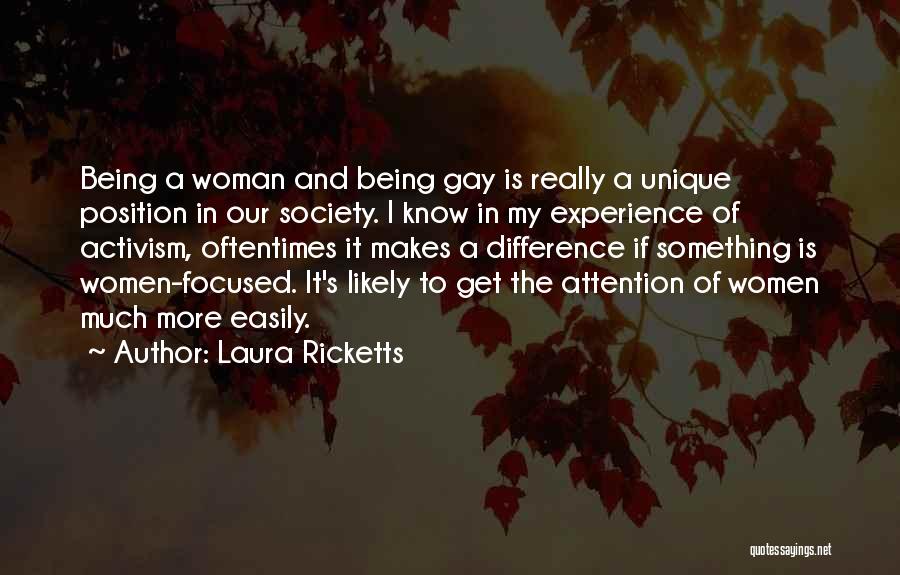 Being A Gay Quotes By Laura Ricketts