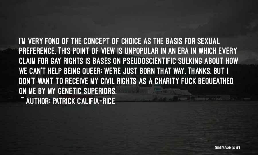 Being A Gay Quotes By Patrick Califia-Rice