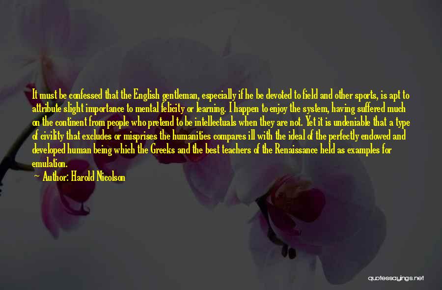 Being A Gentleman Quotes By Harold Nicolson