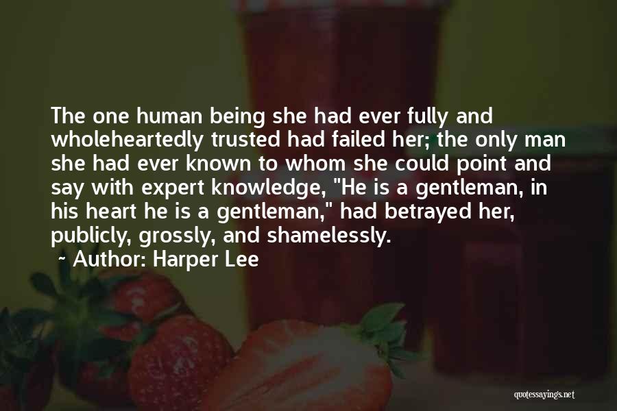 Being A Gentleman Quotes By Harper Lee