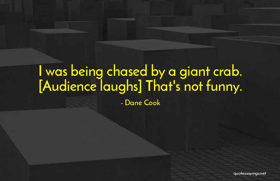 Being A Giant Quotes By Dane Cook Being A Giant Quotes By Dane Cook