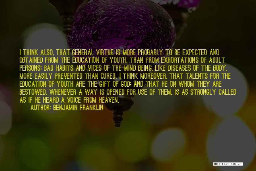 Being A Gift From God Quotes By Benjamin Franklin