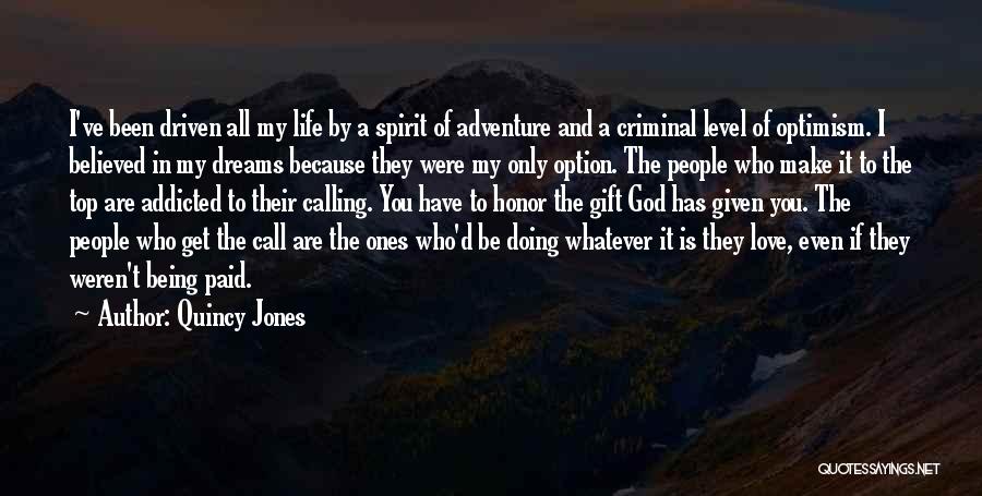 Being A Gift To Others Quotes By Quincy Jones