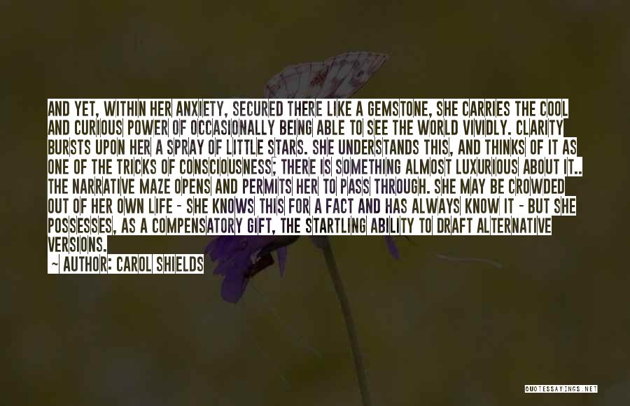 Being A Gift To The World Quotes By Carol Shields