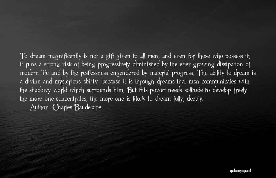 Being A Gift To The World Quotes By Charles Baudelaire