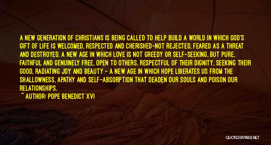 Being A Gift To The World Quotes By Pope Benedict XVI