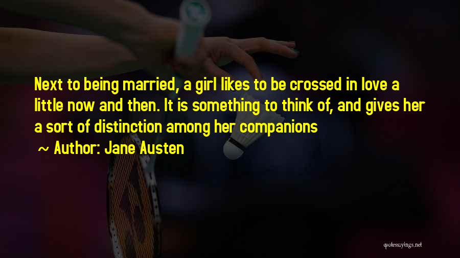 Being A Girl In Love Quotes By Jane Austen