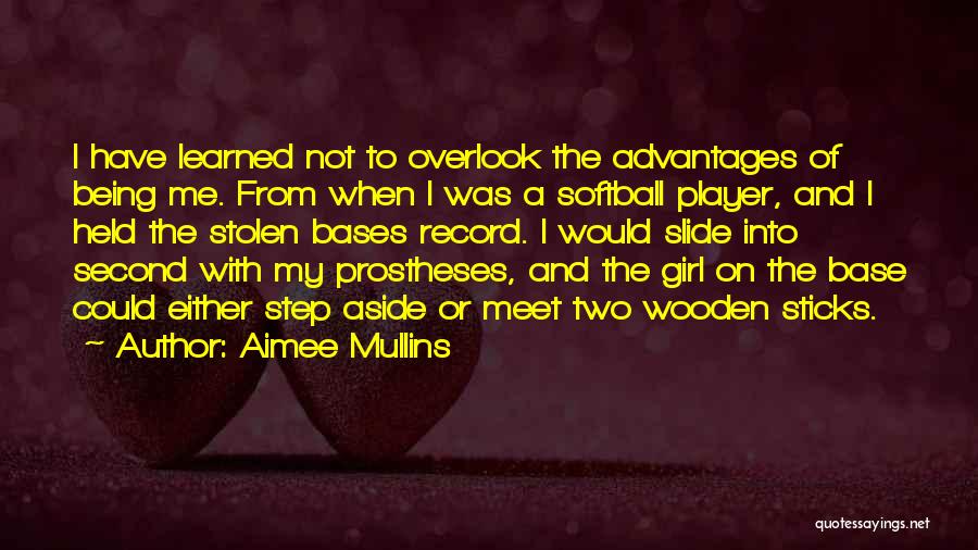 Being A Girl Player Quotes By Aimee Mullins