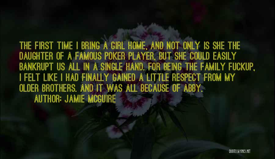 Being A Girl Player Quotes By Jamie McGuire