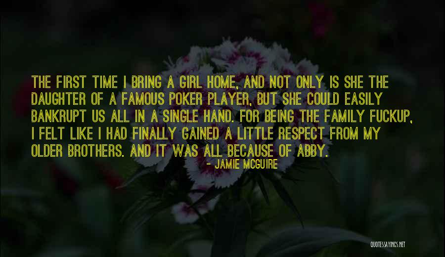 Being A Girl Player Quotes By Jamie McGuire