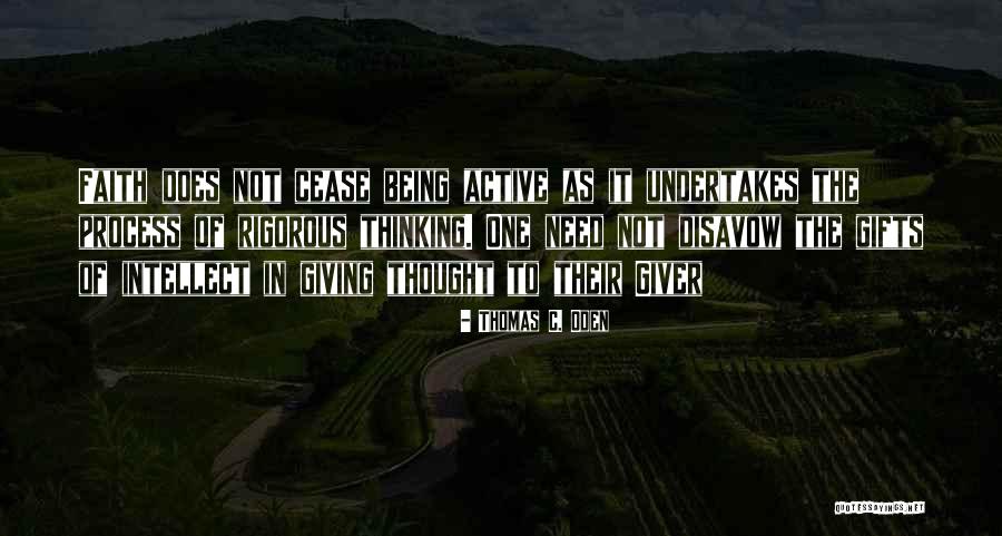Being A Giver Quotes By Thomas C. Oden Being A Giver Quotes By Thomas C. Oden