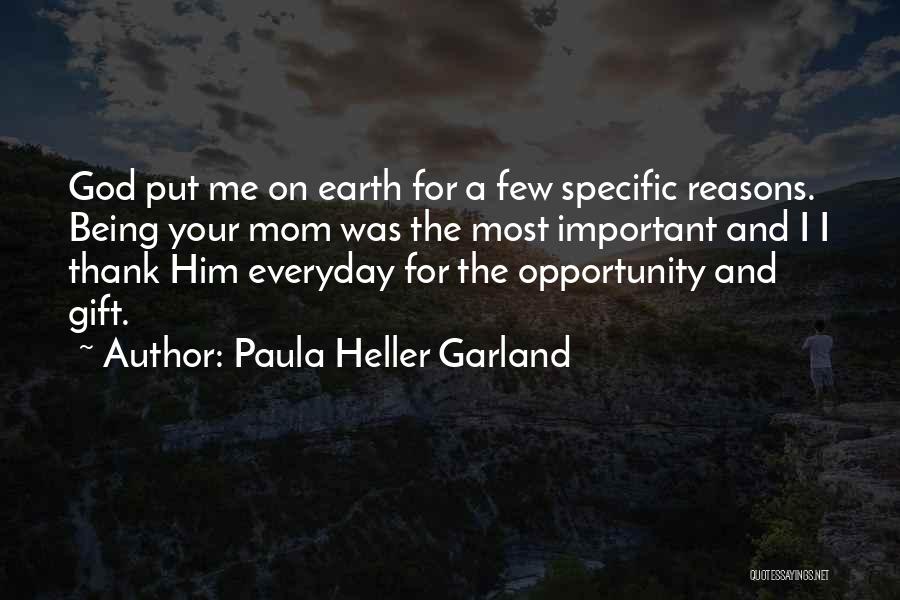 Being A God Mom Quotes By Paula Heller Garland