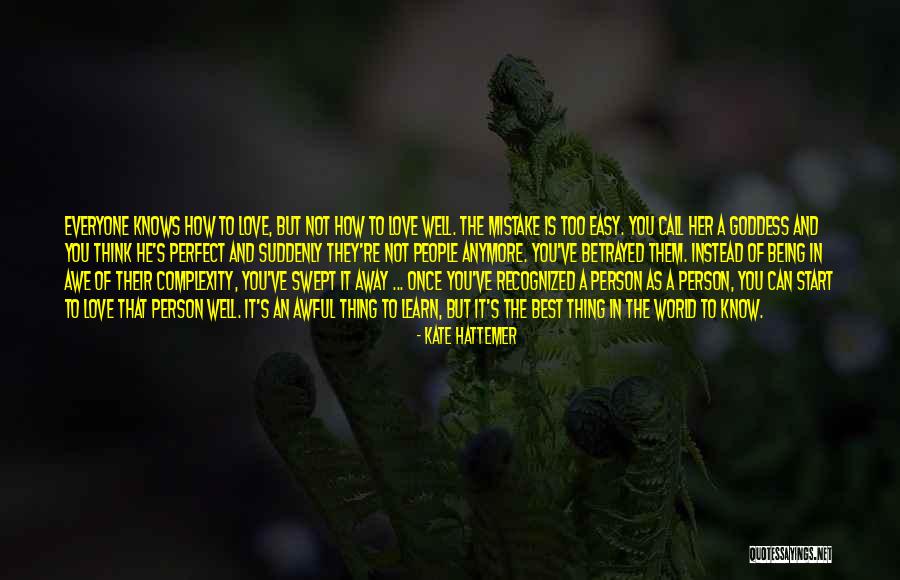 Being A Goddess Quotes By Kate Hattemer Being A Goddess Quotes By Kate Hattemer