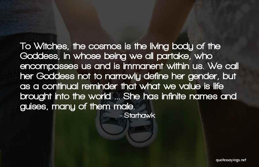 Being A Goddess Quotes By Starhawk Being A Goddess Quotes By Starhawk