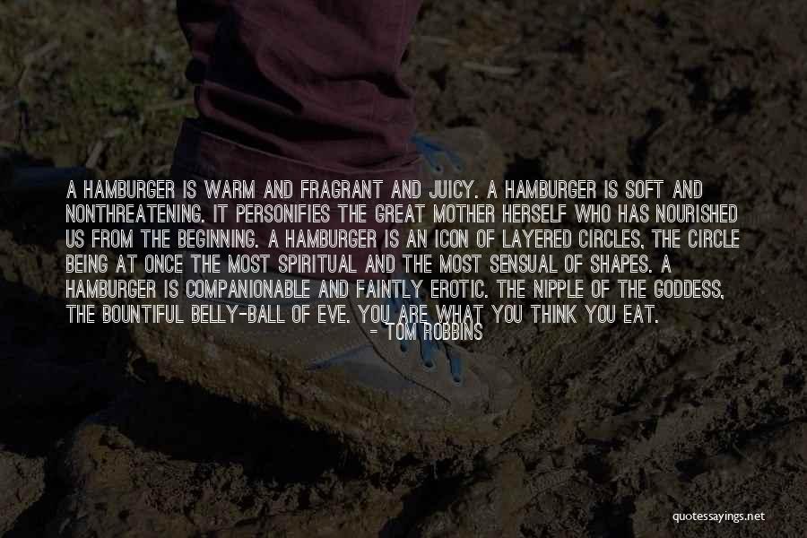 Being A Goddess Quotes By Tom Robbins Being A Goddess Quotes By Tom Robbins