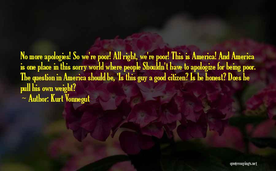 Being A Good Citizen Quotes By Kurt Vonnegut