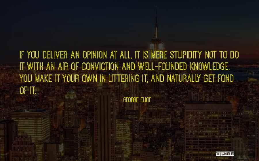 Being A Good Communicator Quotes By George Eliot Being A Good Communicator Quotes By George Eliot