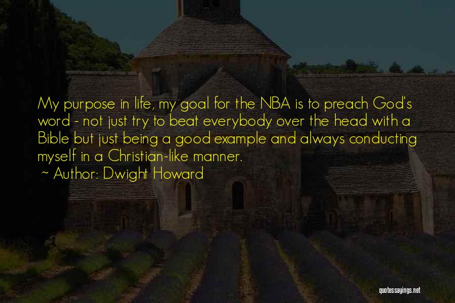 Being A Good Example Quotes By Dwight Howard