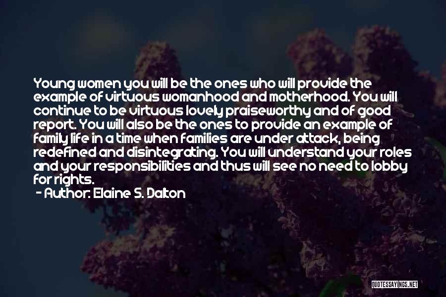 Being A Good Example Quotes By Elaine S. Dalton