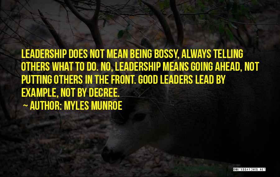 Being A Good Example To Others Quotes By Myles Munroe