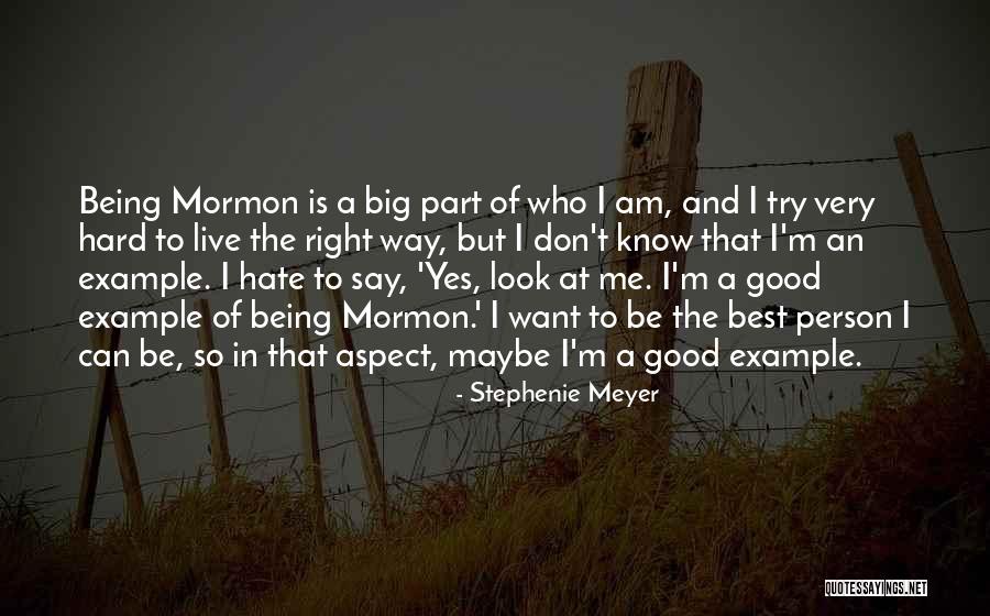 Being A Good Example To Others Quotes By Stephenie Meyer Being A Good Example To Others Quotes By Stephenie Meyer