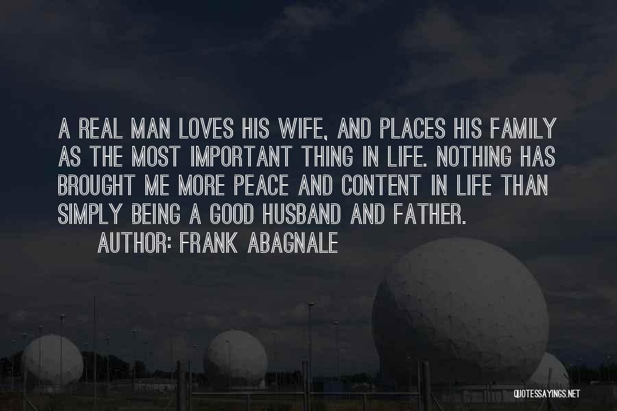 Being A Good Family Man Quotes By Frank Abagnale