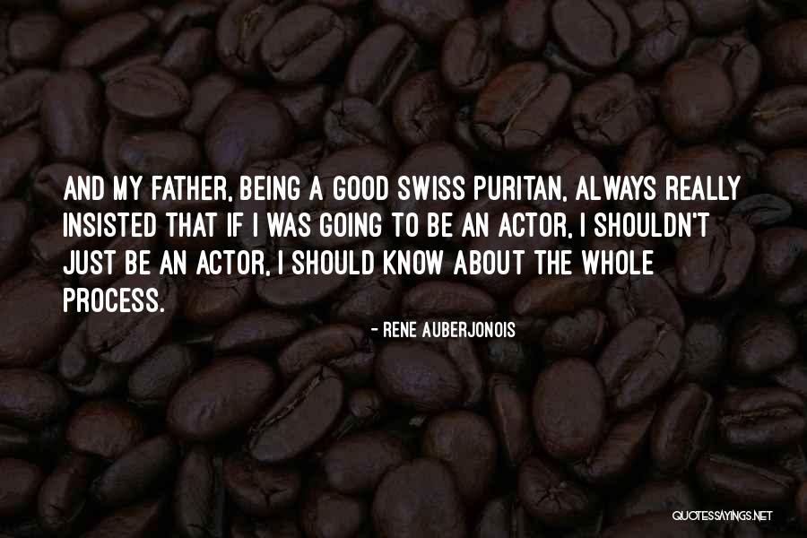 Being A Good Father Quotes By Rene Auberjonois Being A Good Father Quotes By Rene Auberjonois