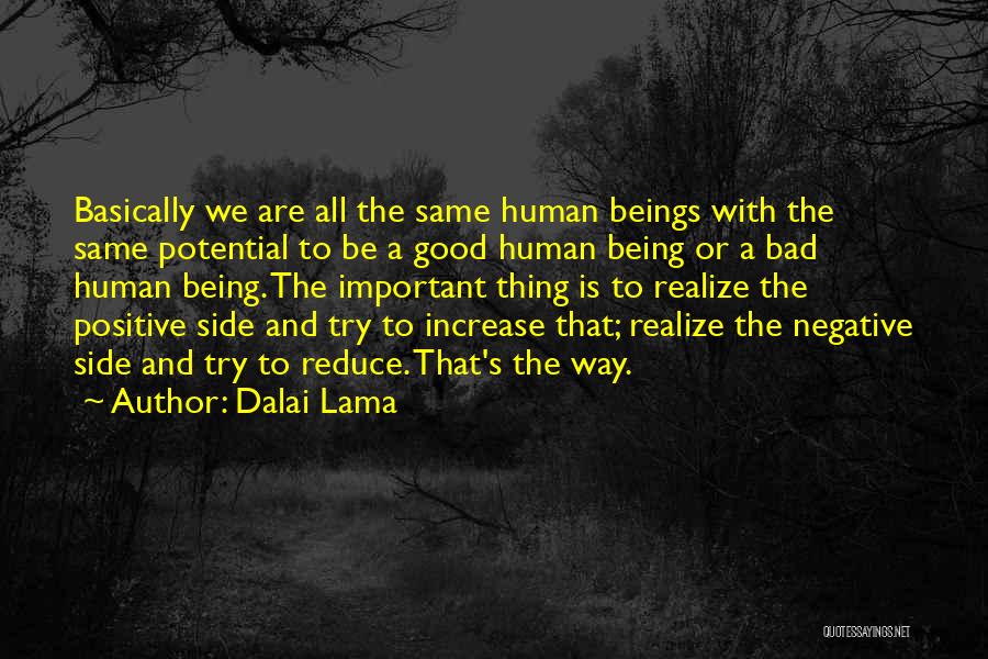 Being A Good Human Being Quotes By Dalai Lama