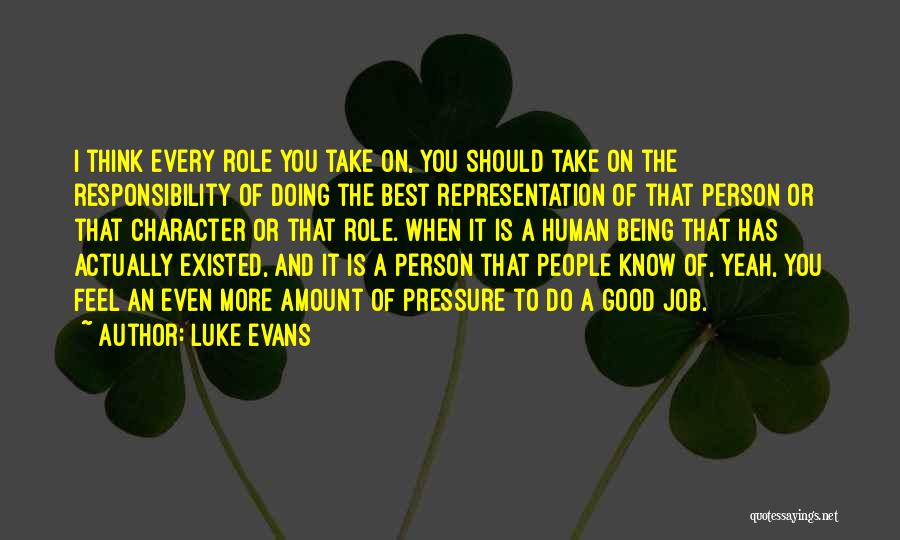 Being A Good Human Being Quotes By Luke Evans