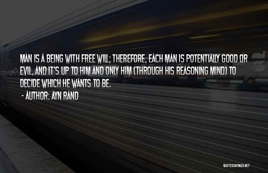 Being A Good Man Quotes By Ayn Rand