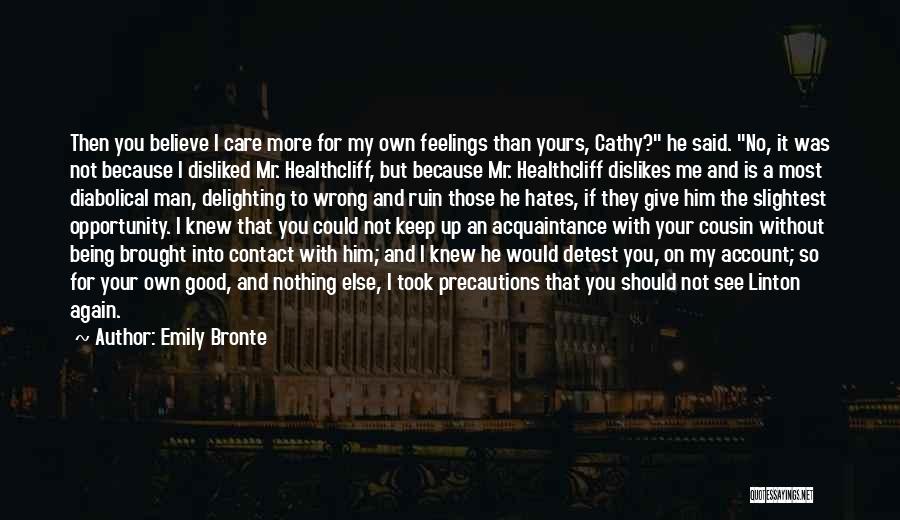 Being A Good Man Quotes By Emily Bronte