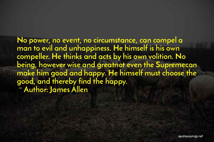 Being A Good Man Quotes By James Allen