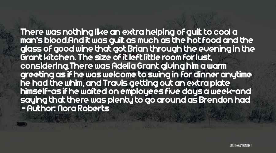 Being A Good Man Quotes By Nora Roberts