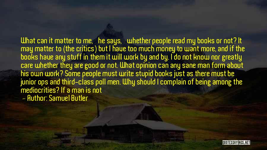 Being A Good Man Quotes By Samuel Butler