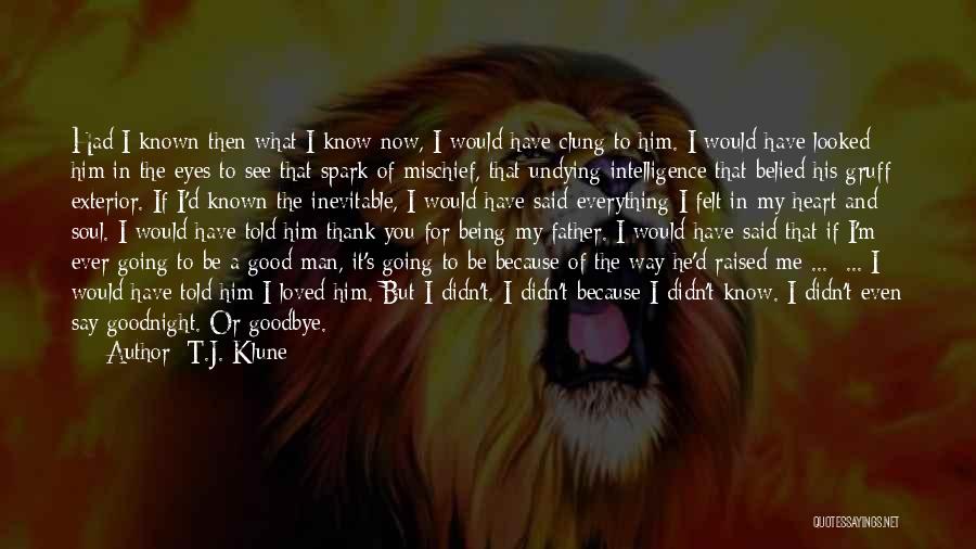 Being A Good Man Quotes By T.J. Klune