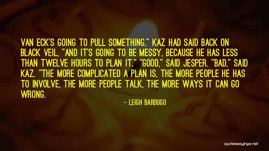 Being A Good Member Of Society Quotes By Leigh Bardugo Being A Good Member Of Society Quotes By Leigh Bardugo