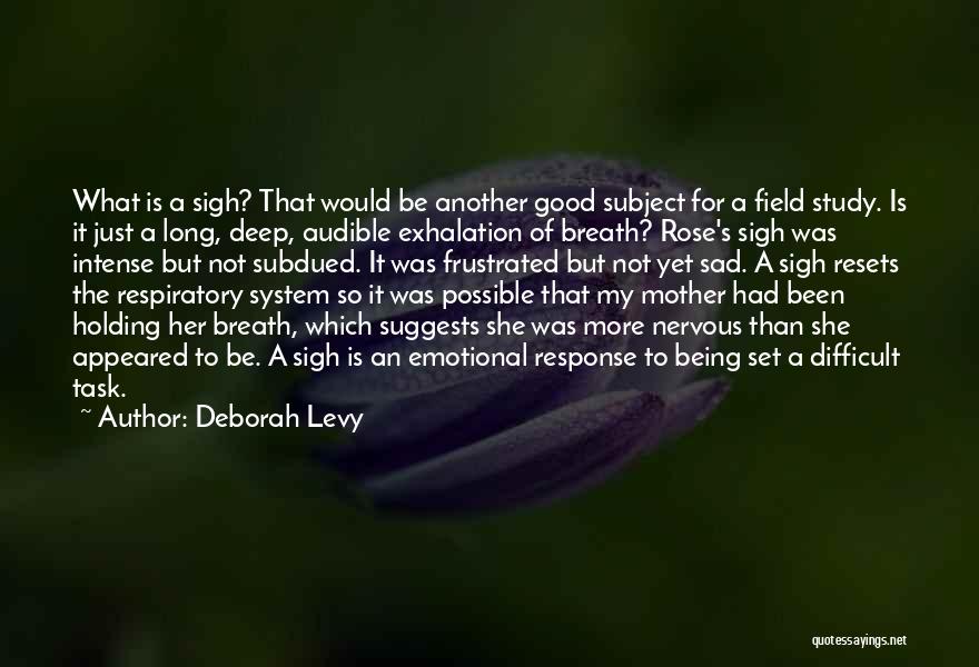 Being A Good Mother Quotes By Deborah Levy