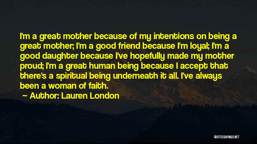 Being A Good Mother Quotes By Lauren London